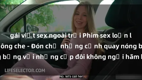 gái việt sex ngoài trời Phim sex loạn luân đầy kích thích không che - Đón chờ những cảnh quay nóng bỏng với những cặp đôi không ngại hãm hiếp gia đình trong lòng