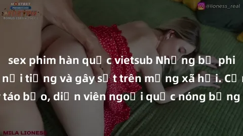 sex phim hàn quốc vietsub Những bộ phim sex ngoại quốc nổi tiếng và gây sốt trên mạng xã hội. Cảnh quay táo bạo, diễn viên ngoại quốc nóng bỏng trong các tác phẩm đỉnh cao.