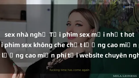 sex nhà nghỉ Tải phim sex mới nhất hot nhất - Xem và tải phim sex không che chất lượng cao miễn phí tại website chuyên nghiệp.